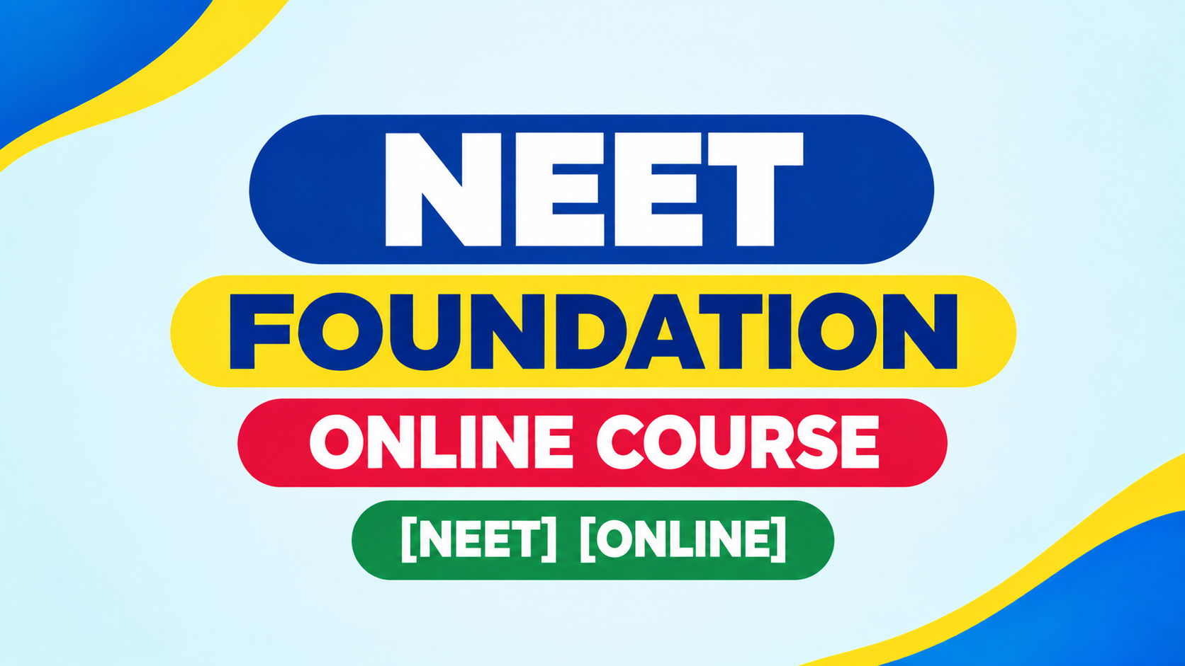 NEET FOUNDATION ONLINE COURSE